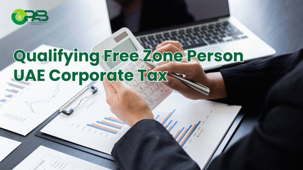 Qualifying Free Zone Person UAE Corporate Tax