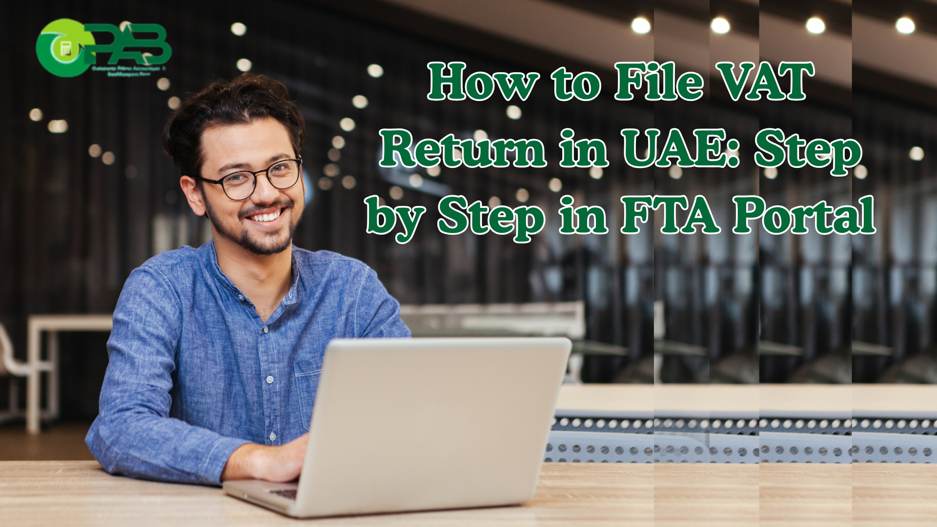 How to File VAT Return in UAE Step by Step in FTA Portal