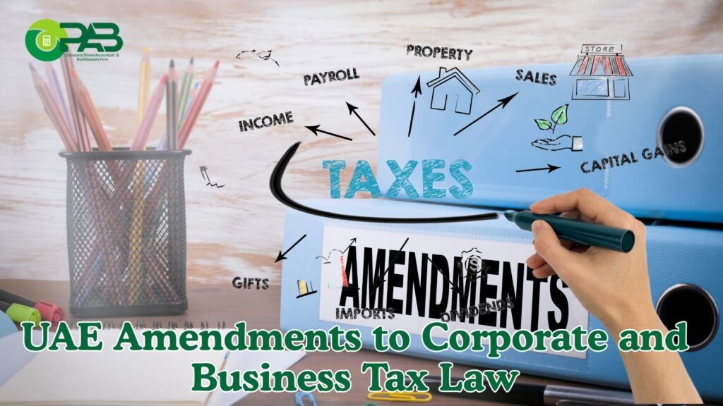 UAE Amendments to Corporate and Business Tax Law