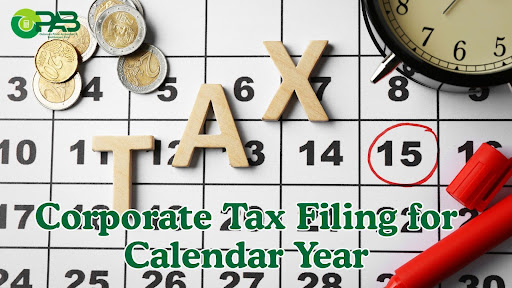 Corporate tax filing for calendar year