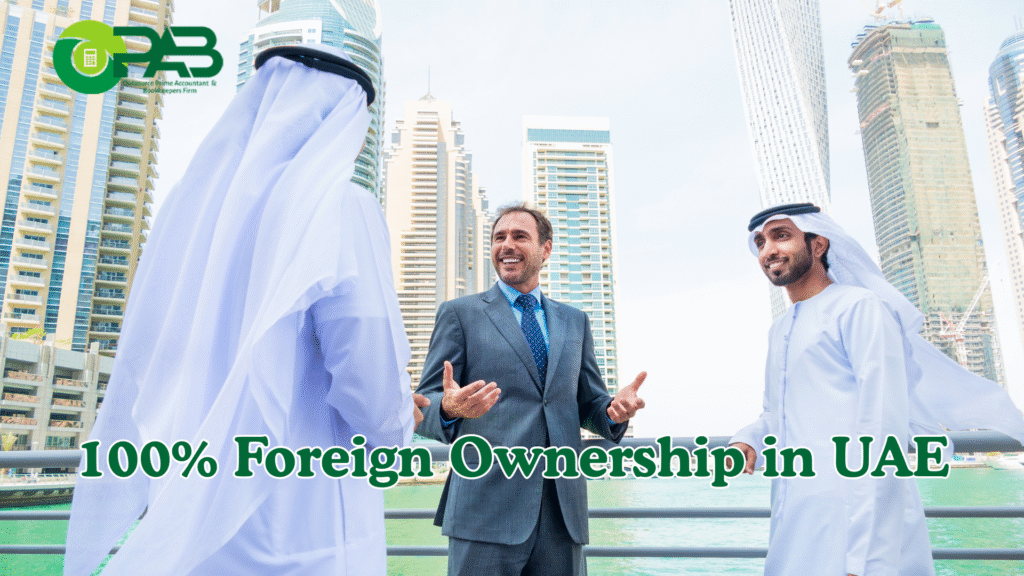 100% Foreign Ownership in the UAE